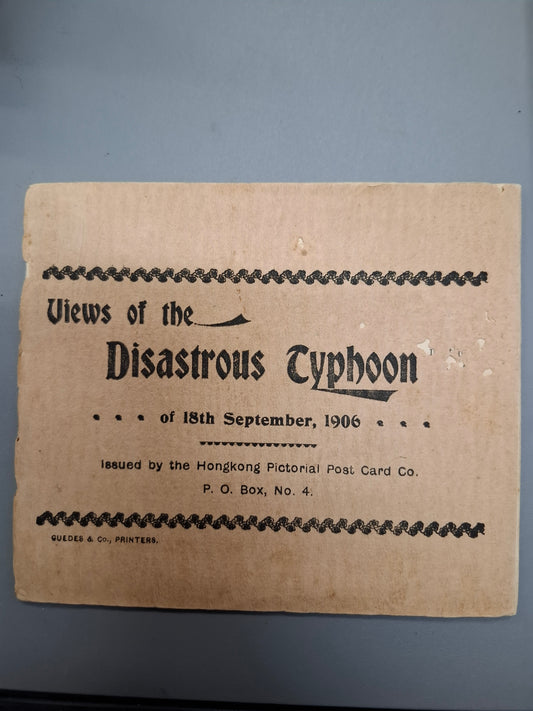 Views of the disastrous typhoon of 18th September 1906 香港風災特刊